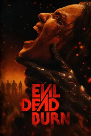 Постер до фильму"Evil Dead Burn" #925045