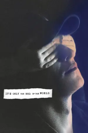 Постер до фильму"Це всього лиш кiнець свiту" #231508