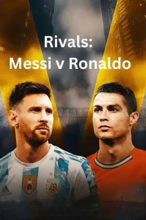 Постер до фільму "Rivals: Messi v Ronaldo"