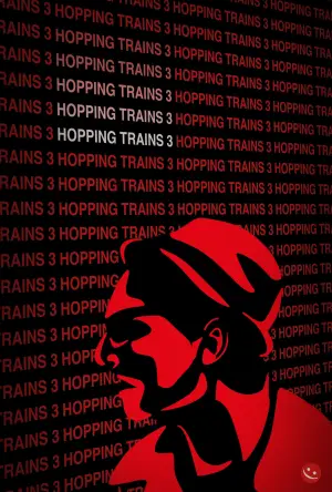 Постер до фильму"Hopping Trains 3" #759291