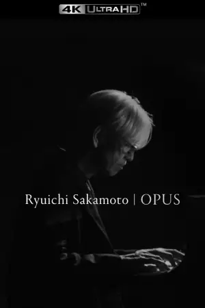Постер до фильму"Ryuichi Sakamoto: Opus" #791162