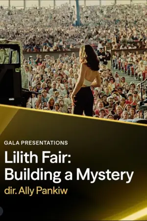 Постер до фильму"Lilith Fair: Building a Mystery" #845186