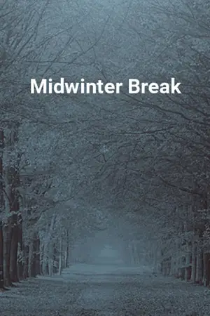 Постер до фильму"Midwinter Break" #764926