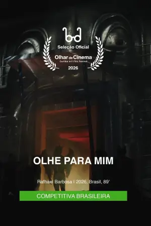 Постер до фільму "Olhe para Mim"