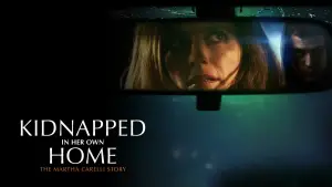 Задник до фильму"Kidnapped in Her Own Home: The Martha Carelli Story" #820629