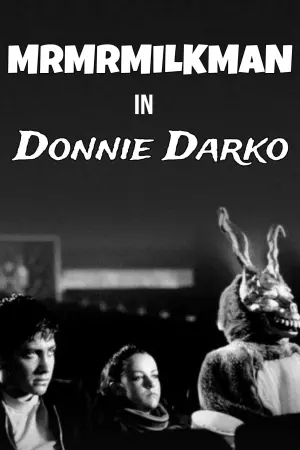 Постер до фільму "MrMrMILKMAN in Donnie Darko"