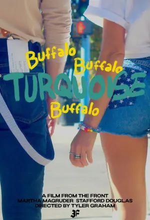 Постер до фільму "Buffalo Buffalo Turquoise Buffalo"
