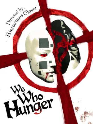 Постер до фильму"WE WHO HUNGER" #824416