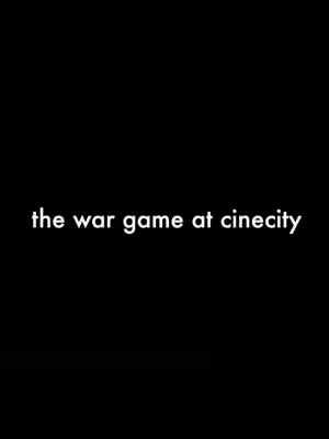 The War Game at Cinecity