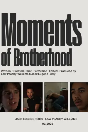 Постер до фильму"Moments of Brotherhood" #780992
