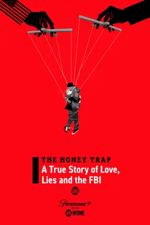 Постер до фильму"The Honey Trap: A True Story of Love, Lies and the FBI" #809555