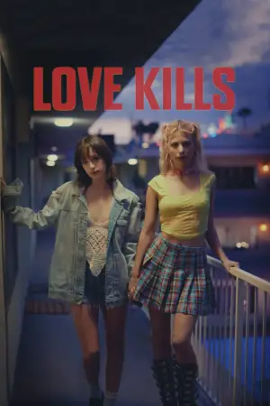 Постер до фільму "Love Kills"