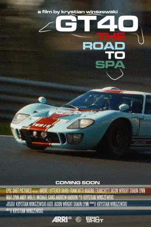 Постер до фильму"GT40: The Road to Spa" #777405