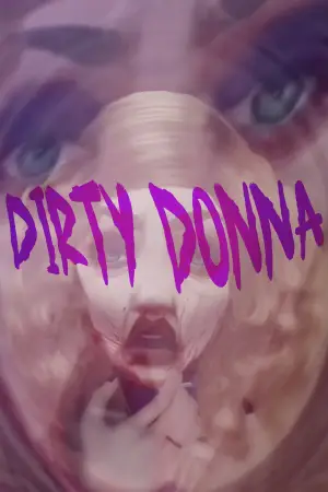 Постер до фильму"Dirty Donna" #880949