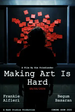 Постер до фильму"Making Art Is Hard" #825128