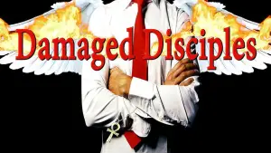 Відео до фільму Damaged Disciples | DAMAGED DISCIPLES TEASER 2019