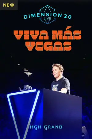 Постер до фильму"Dimension 20 Live: Viva Más Vegas" #776131