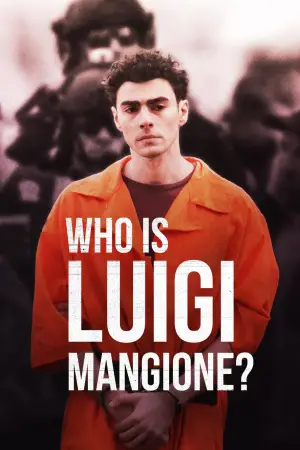 Постер до фильму"Who Is Luigi Mangione?" #932787