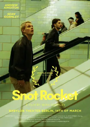 Постер до фільму "SNOT ROCKET: Eine Bohemian Schnapsidee"