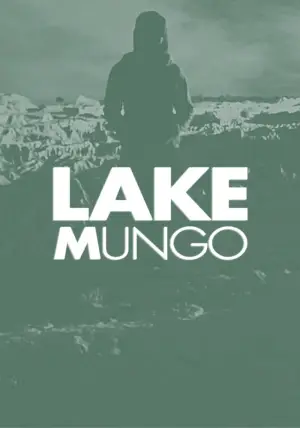 Постер до фильму"Lake Mungo" #897933