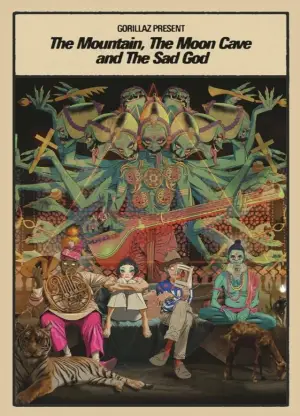 Постер до фильму"Gorillaz Present: The Mountain, The Moon Cave and The Sad God" #812382