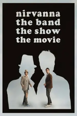 Постер до фильму"Nirvanna the Band the Show the Movie" #761412