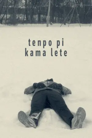 Постер до фильму"tenpo pi kama lete" #542968