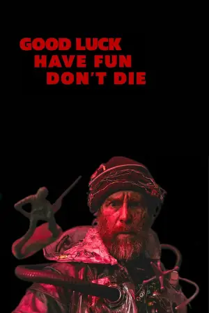 Постер до фильму"Удачі, веселися, не вмирай" #760704