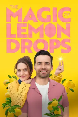 Постер до фільму "The Magic of Lemon Drops"