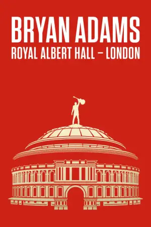 Постер до фильму"Bryan Adams: Live At The Royal Albert Hall" #856691