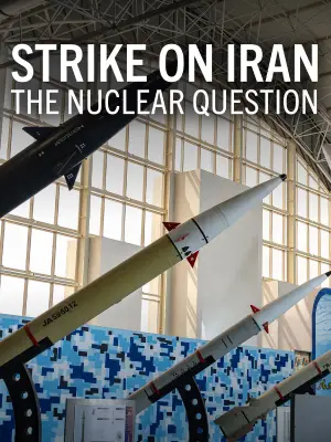 Постер до фильму"Strike on Iran: The Nuclear Question" #862691