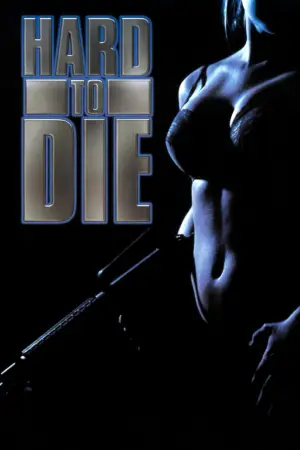 Постер до фильму"Hard to Die" #840656