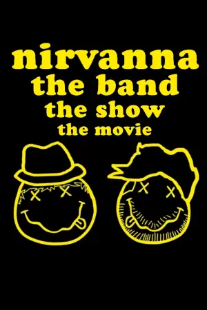 Постер до фильму"Nirvanna the Band the Show the Movie" #761417