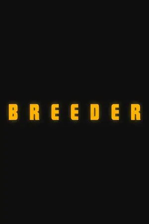 Постер до фильму"Breeder" #831221