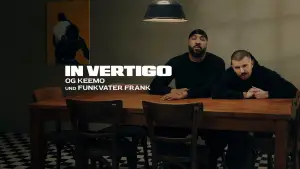 Задник до фильму"IN VERTIGO - OG Keemo und Funkvater Frank" #843859