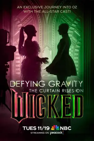 Постер до фильму"Наперекір труднощам: Підіймаємо завісу над «Wicked: Чародійкою»" #943301