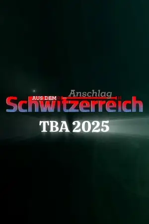 Постер до фильму"Anschlag aus dem Schwitzerreich" #796928