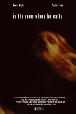 Постер до фильму"In the Room Where He Waits" #758026