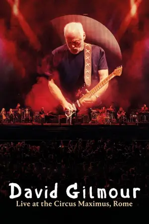 Постер до фильму"David Gilmour: Live at the Circus Maximus" #808450
