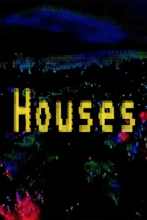 Постер до фільму "HOUSES"