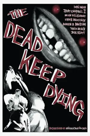 Постер до фильму"The Dead Keep Dying" #772541