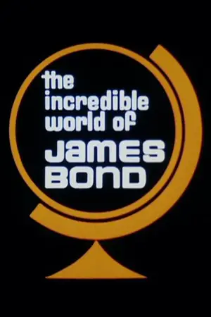 Постер до фільму "The Incredible World of James Bond"