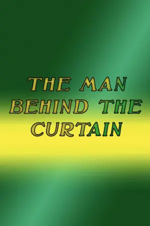 Постер до фільму "The Man Behind The Curtain"