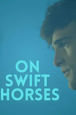 Постер до фильму"On Swift Horses" #784574