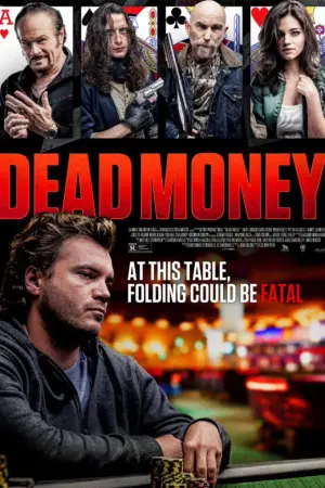 Постер до фильму"Dead Money" #864359