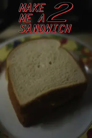 Постер до фильму"Make Me a Sandwich 2" #844548