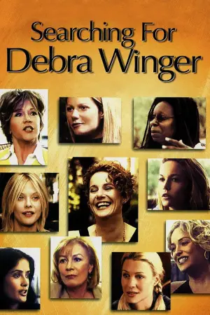 Постер до фильму"Searching for Debra Winger" #806962