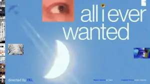 Задник до фильму"All I Ever Wanted" #777537