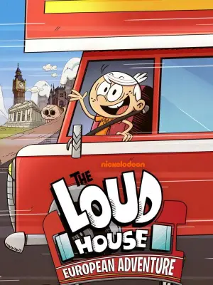 Постер до фильму"The Loud House : European Adventures" #872708
