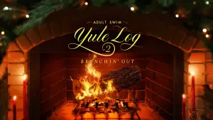 Задник до фильму"Adult Swim Yule Log 2: Branchin